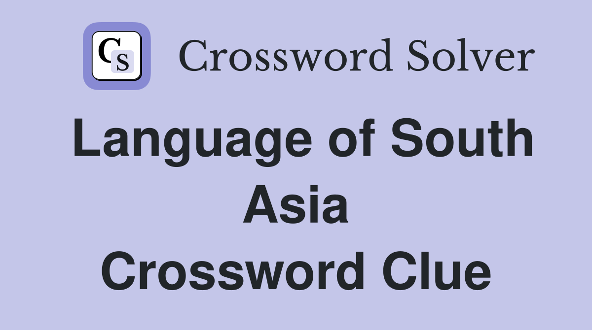 Language of South Asia Crossword Clue