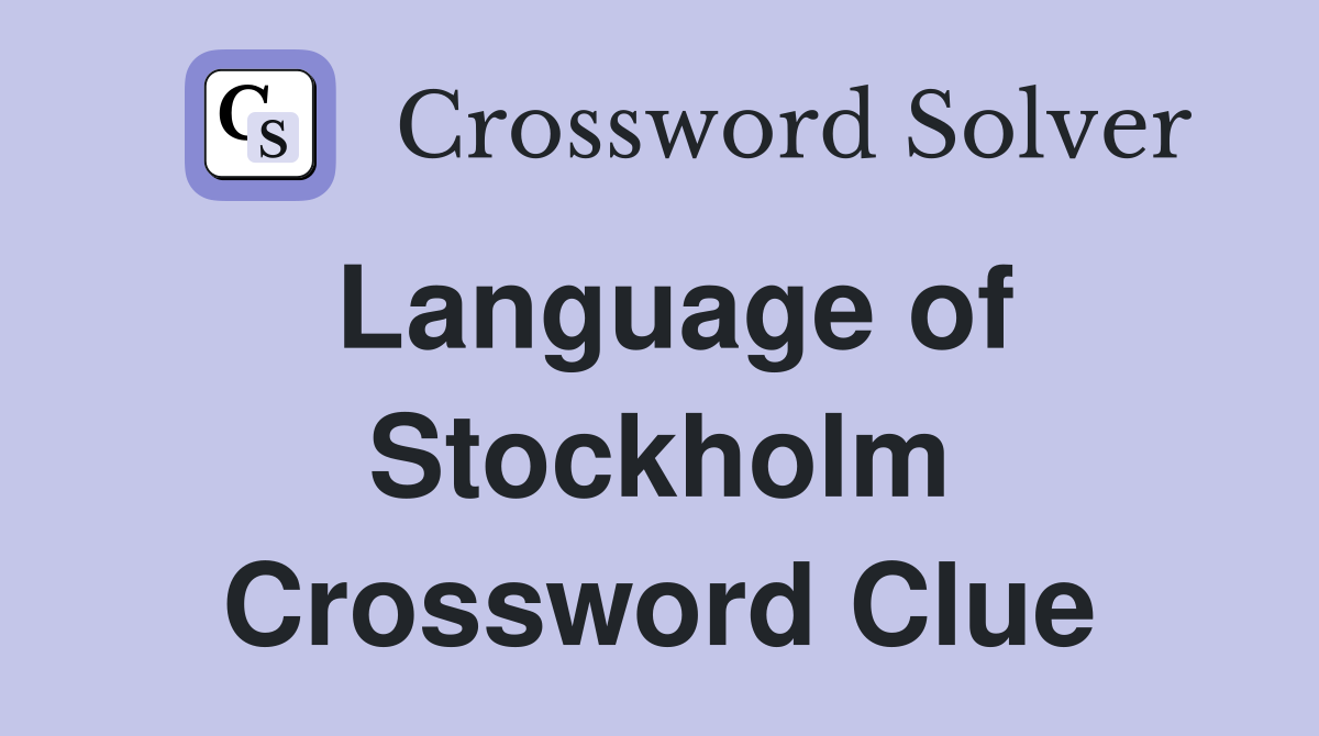 Language of Stockholm Crossword Clue