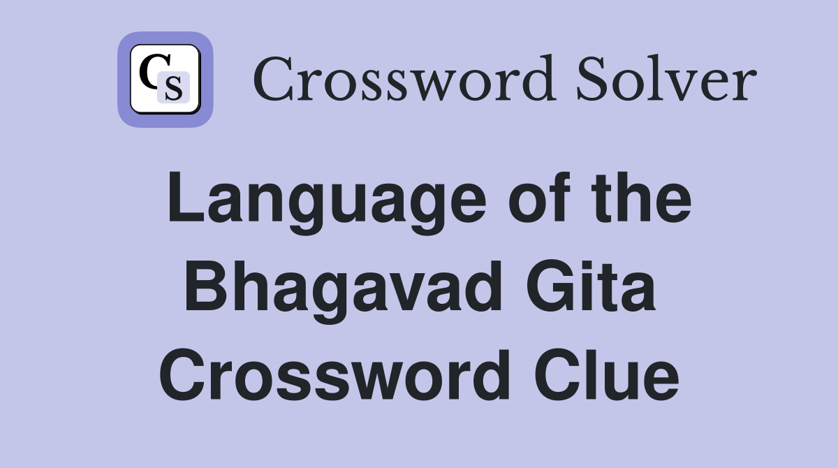 Language of the Bhagavad Gita Crossword Clue