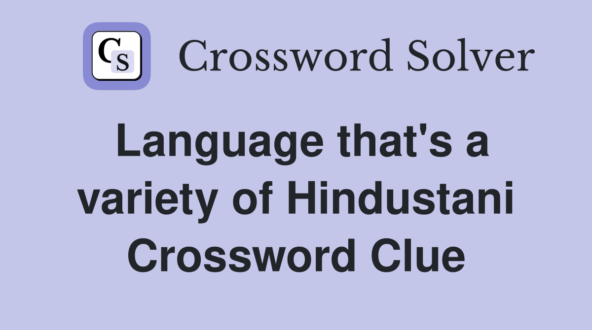 Language that's a variety of Hindustani Crossword Clue