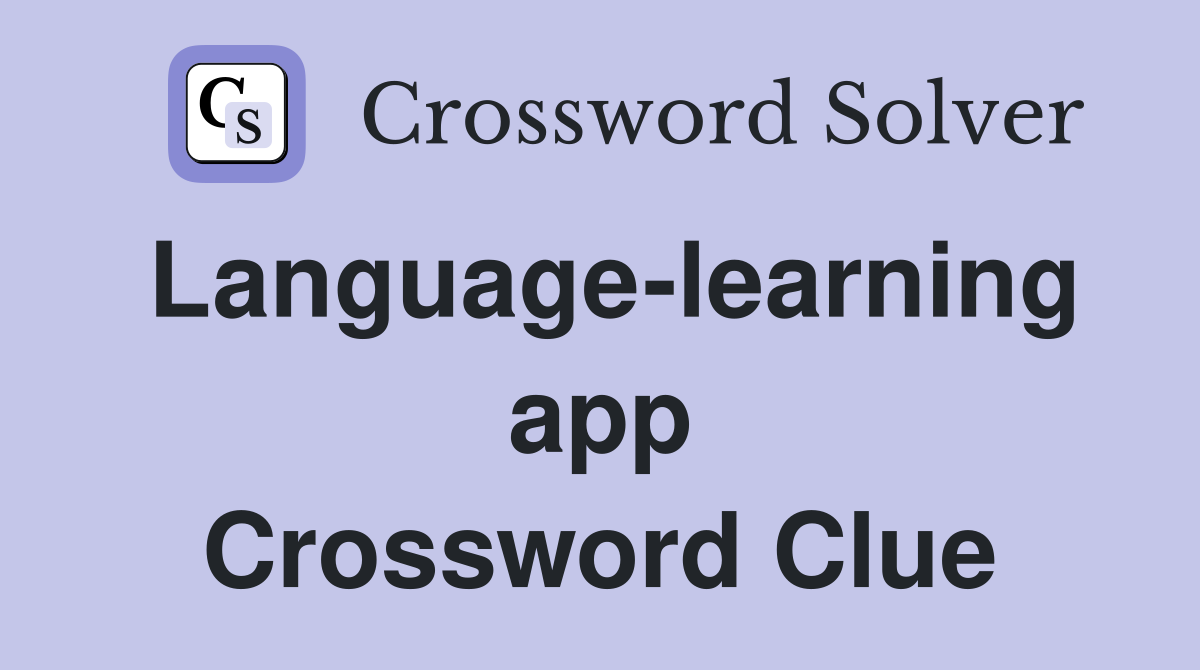 Language-learning app Crossword Clue