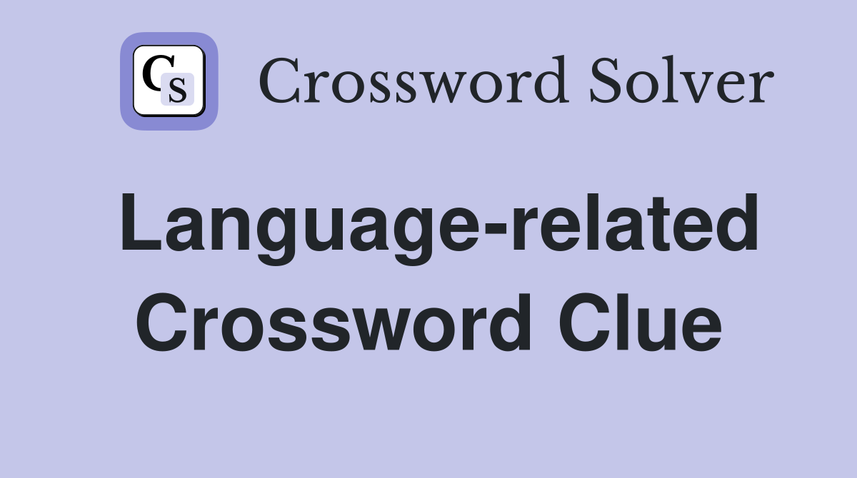 Language-related Crossword Clue