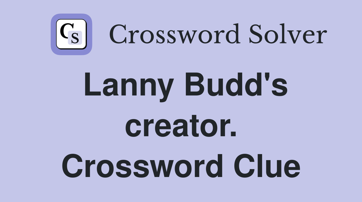 Lanny Budd's creator. Crossword Clue