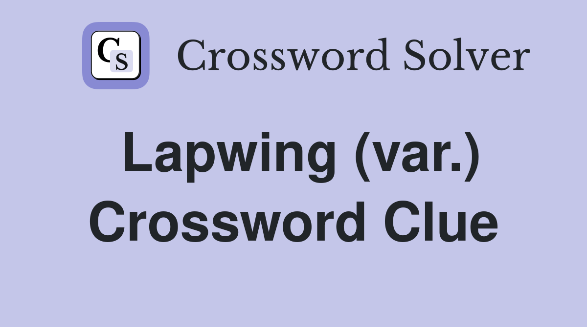 Lapwing (var.) Crossword Clue