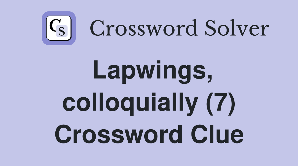Lapwings, colloquially (7) Crossword Clue