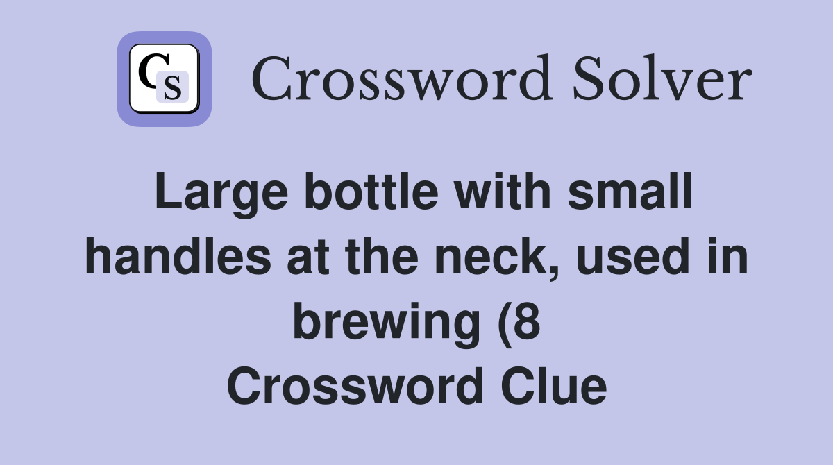 Large bottle with small handles at the neck used in brewing (8 Large bottle with small handles at the neck used in brewing (8