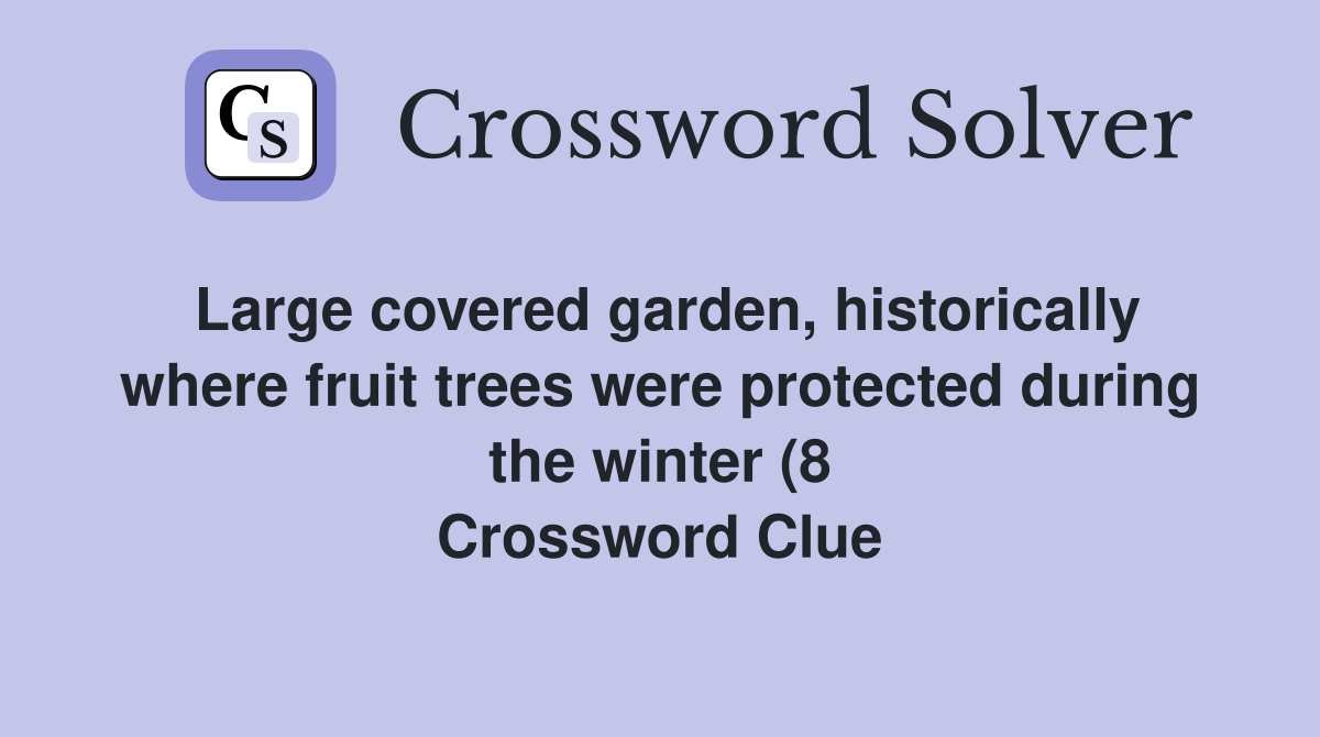 Large covered garden historically where fruit trees were protected Large covered garden historically where fruit trees were protected
