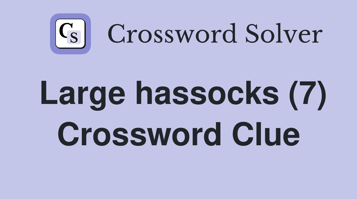 Large hassocks (7) Crossword Clue