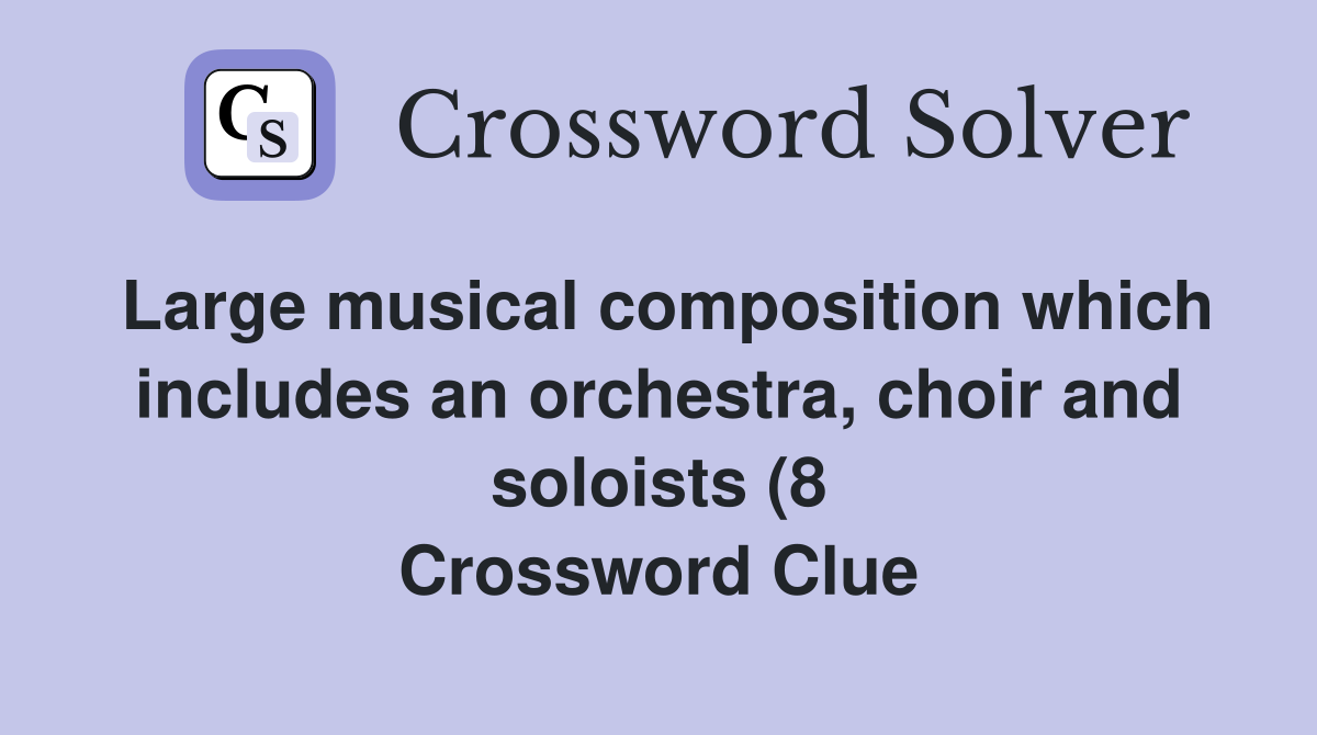 Large musical composition which includes an orchestra choir and Large musical composition which includes an orchestra choir and
