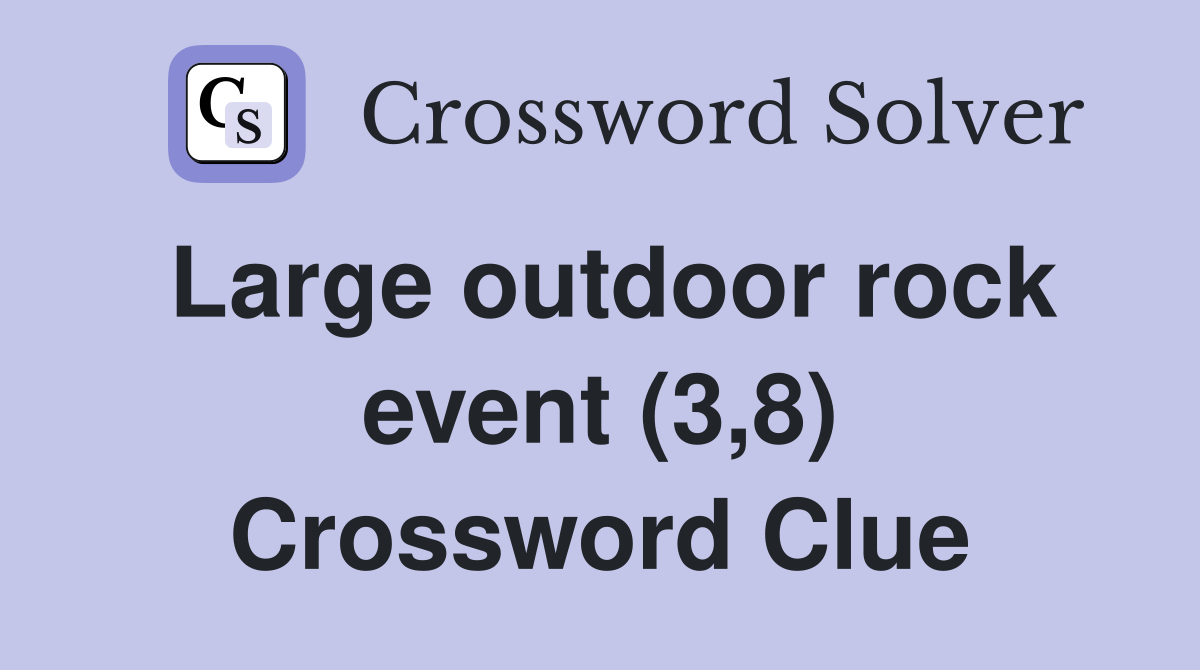 Large outdoor rock event (3,8) Crossword Clue