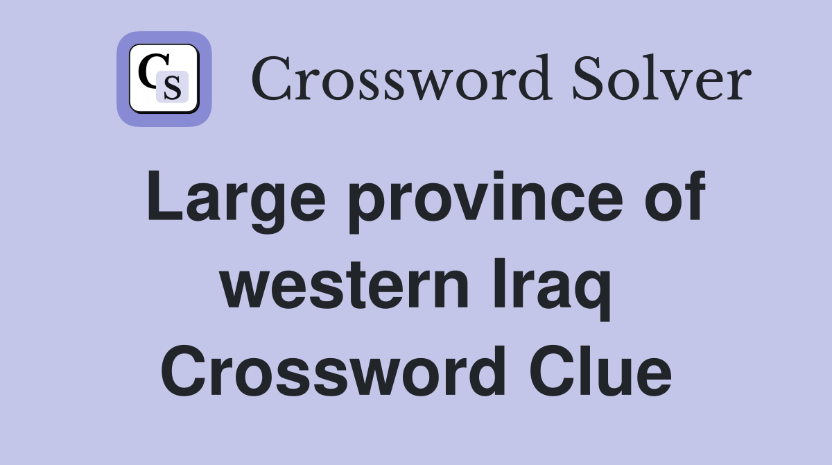 Large province of western Iraq Crossword Clue
