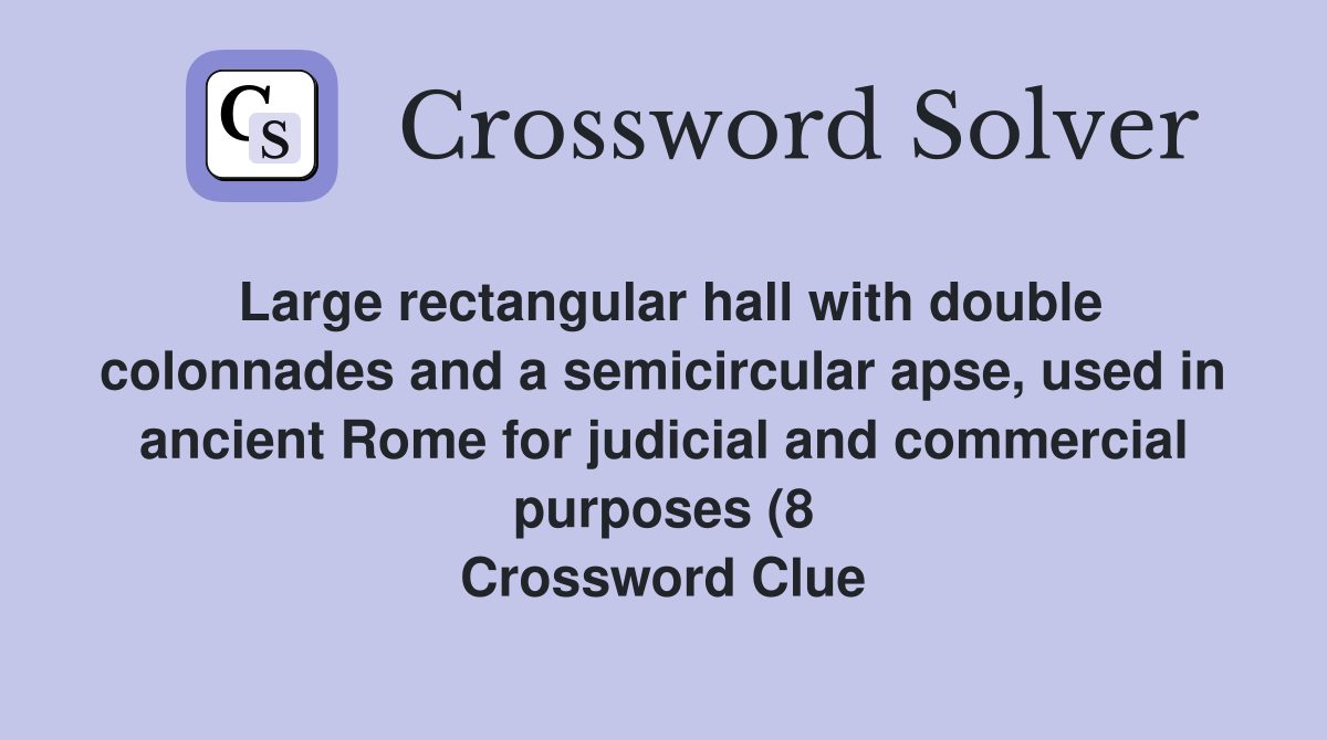 Large rectangular hall with double colonnades and a semicircular apse Large rectangular hall with double colonnades and a semicircular apse