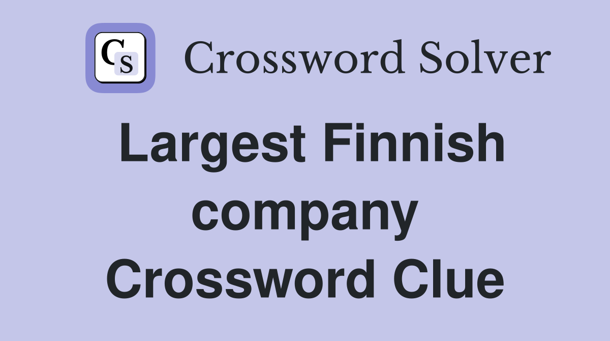 Largest Finnish company Crossword Clue