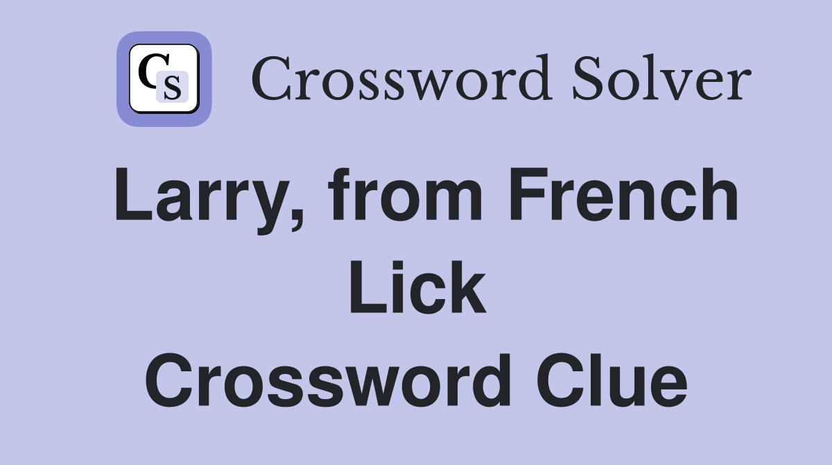 Larry, from French Lick Crossword Clue