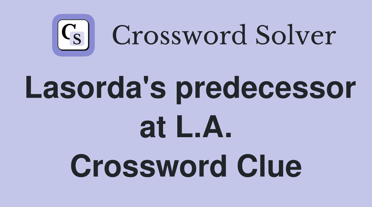 Lasorda's predecessor at L.A. Crossword Clue