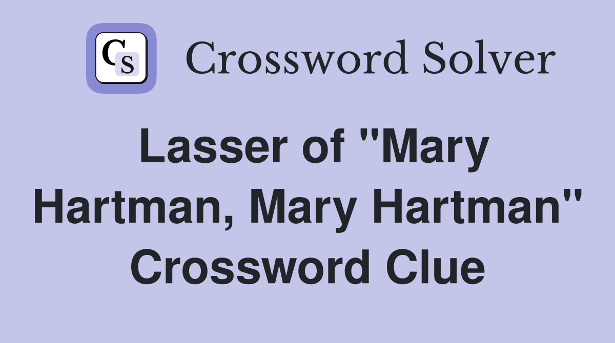 Lasser of "Mary Hartman, Mary Hartman" Crossword Clue