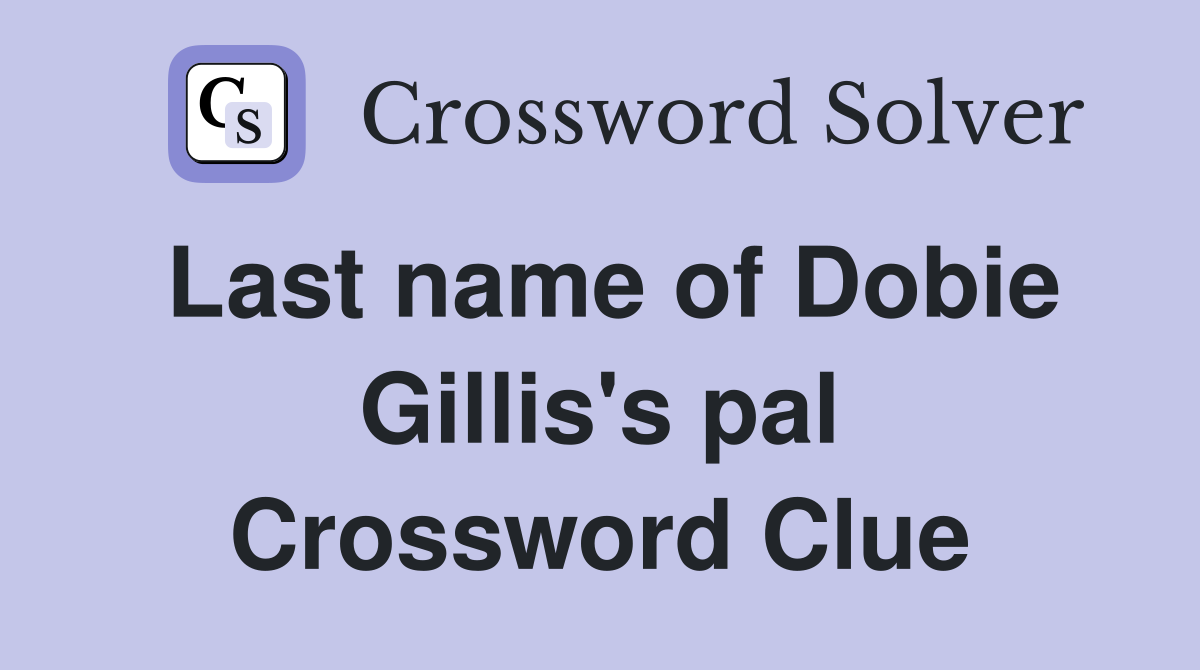 Last name of Dobie Gillis's pal Crossword Clue