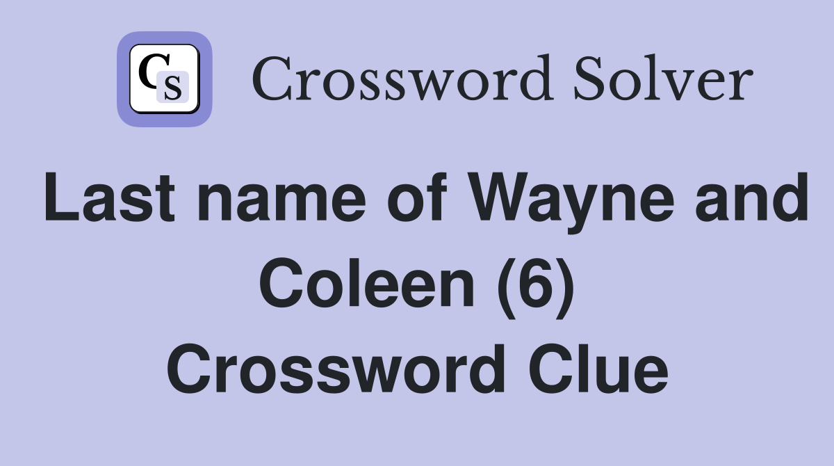 Last name of Wayne and Coleen (6) Crossword Clue