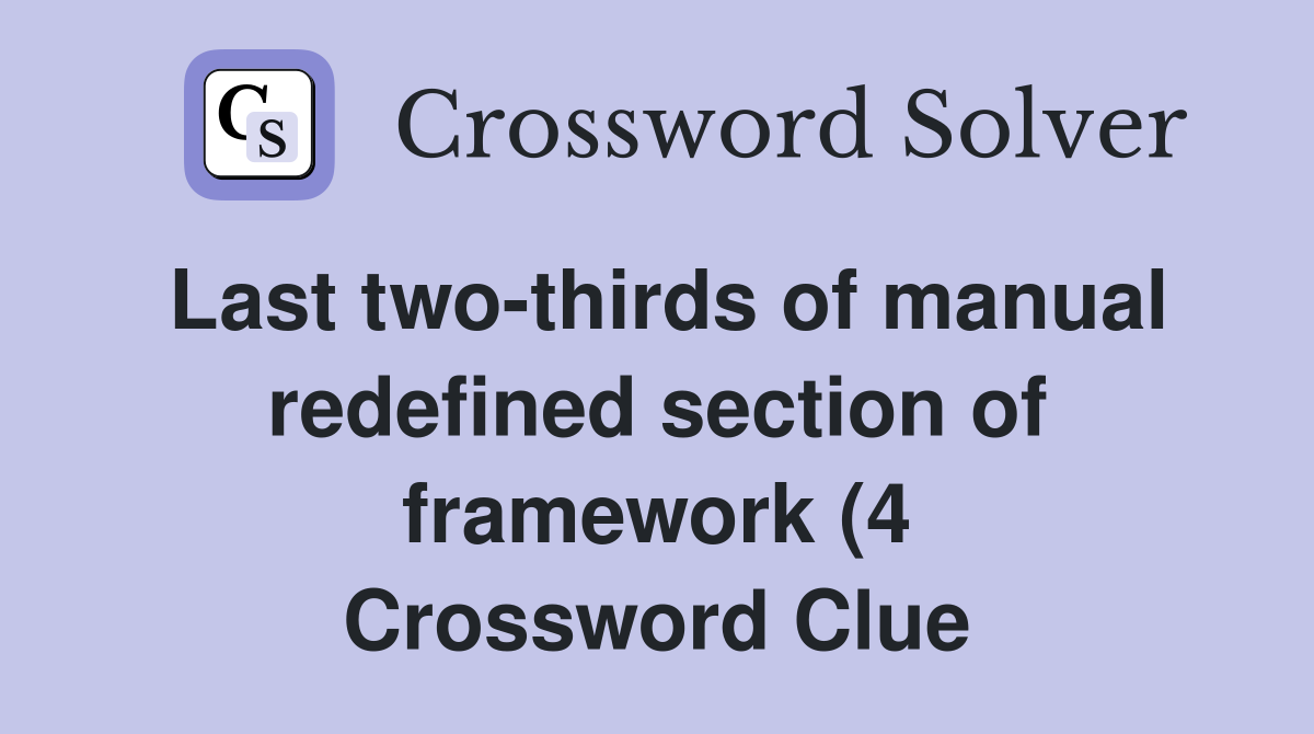Last two thirds of manual redefined section of framework (4 Last two thirds of manual redefined section of framework (4