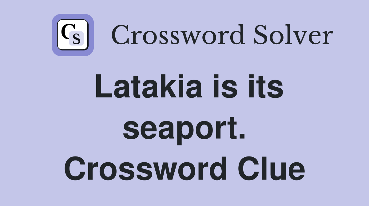 Latakia is its seaport. Crossword Clue