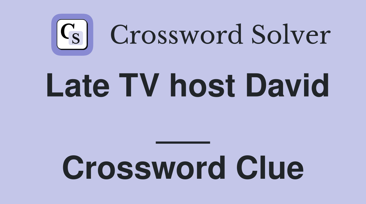 Late TV host David ___ Crossword Clue