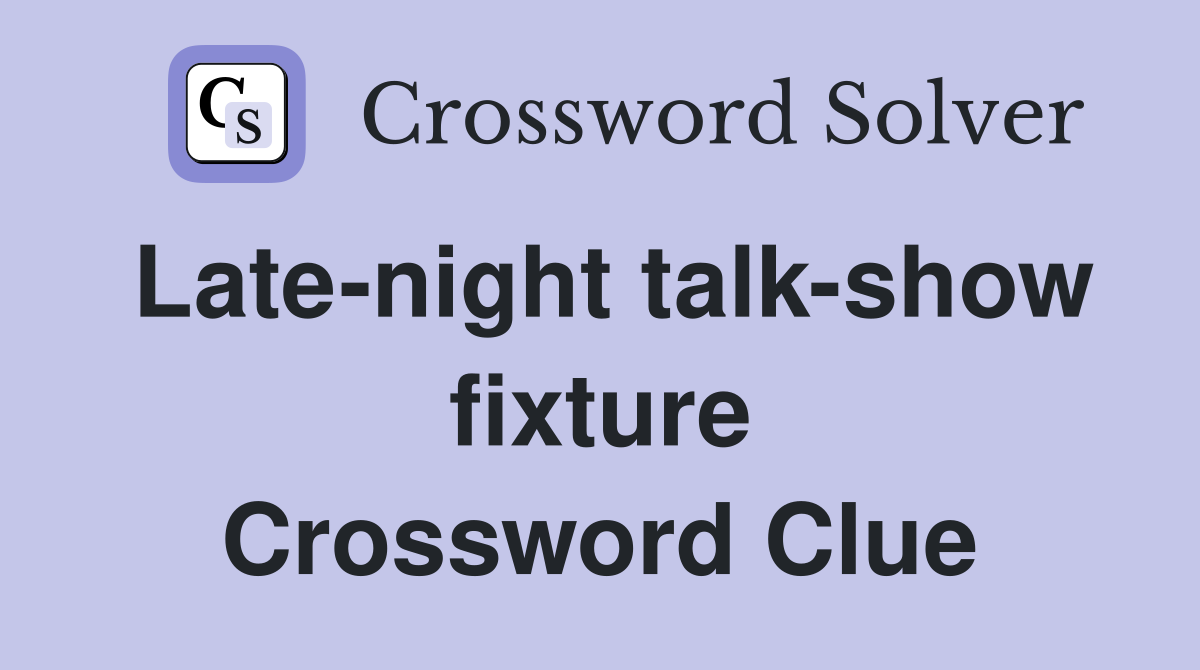 Late-night talk-show fixture Crossword Clue