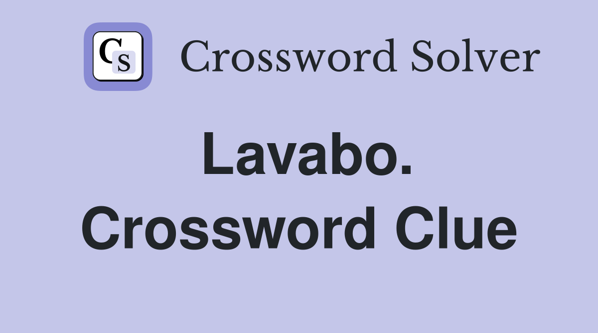 Lavabo. Crossword Clue
