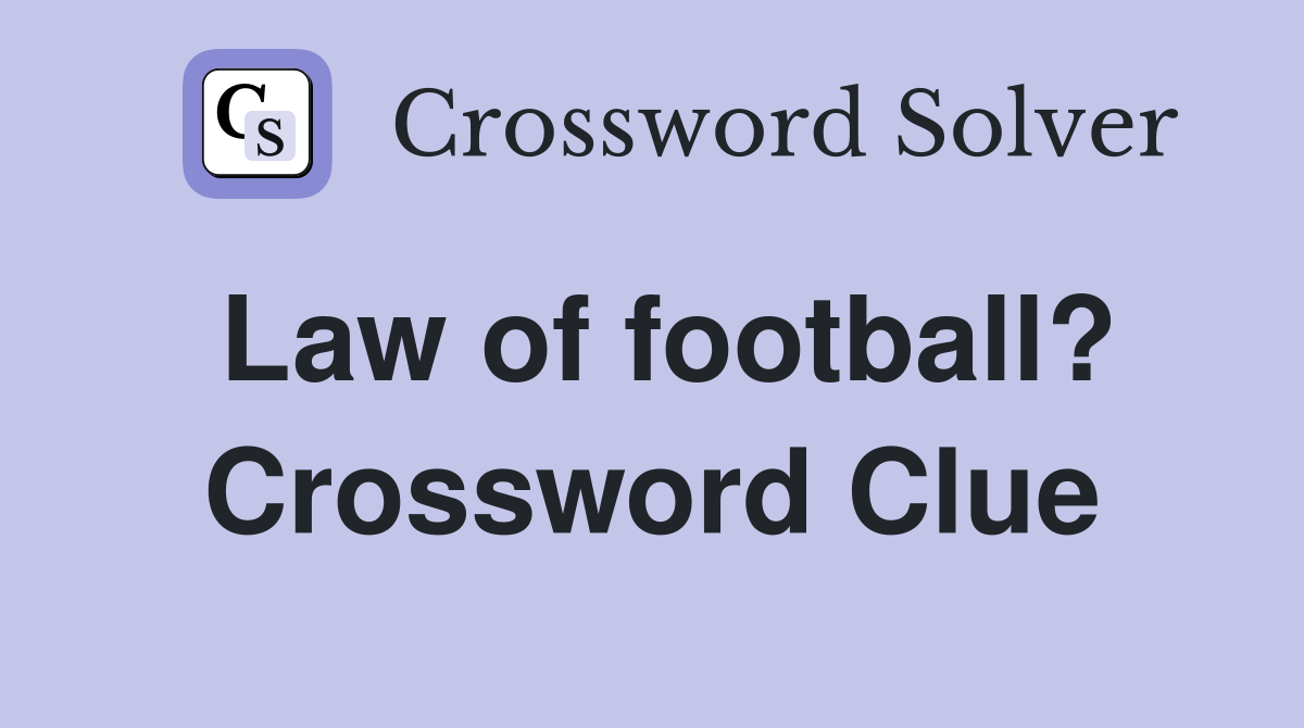 Law of football? Crossword Clue