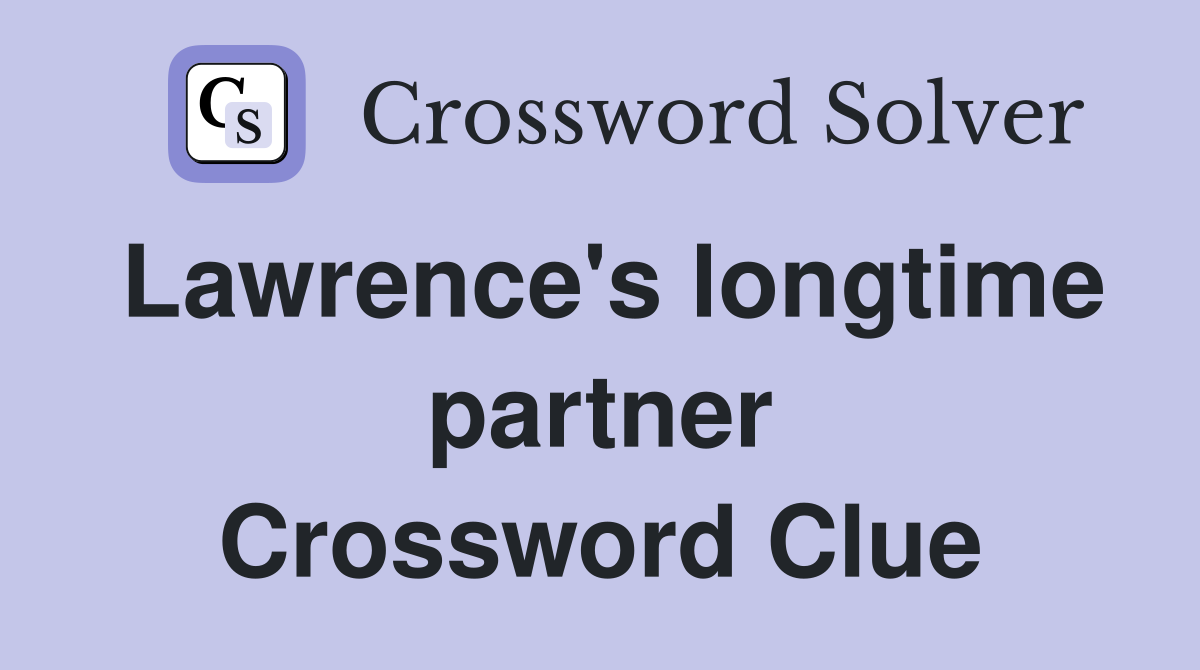 Lawrence's longtime partner Crossword Clue