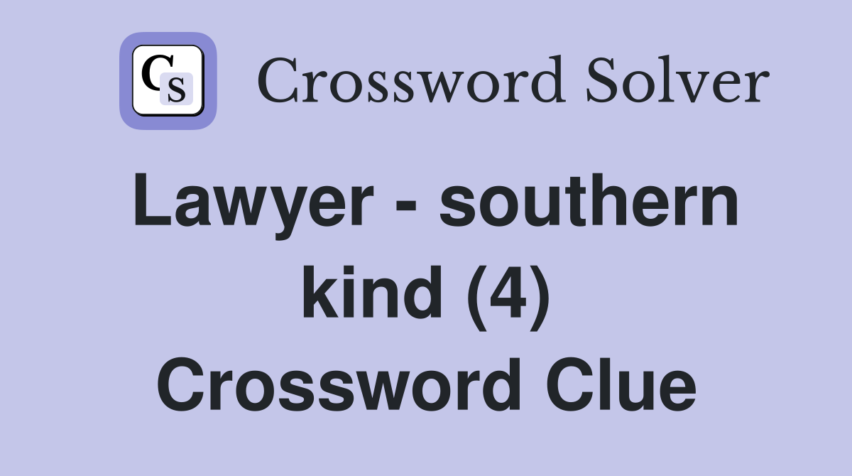 Lawyer - southern kind (4) Crossword Clue