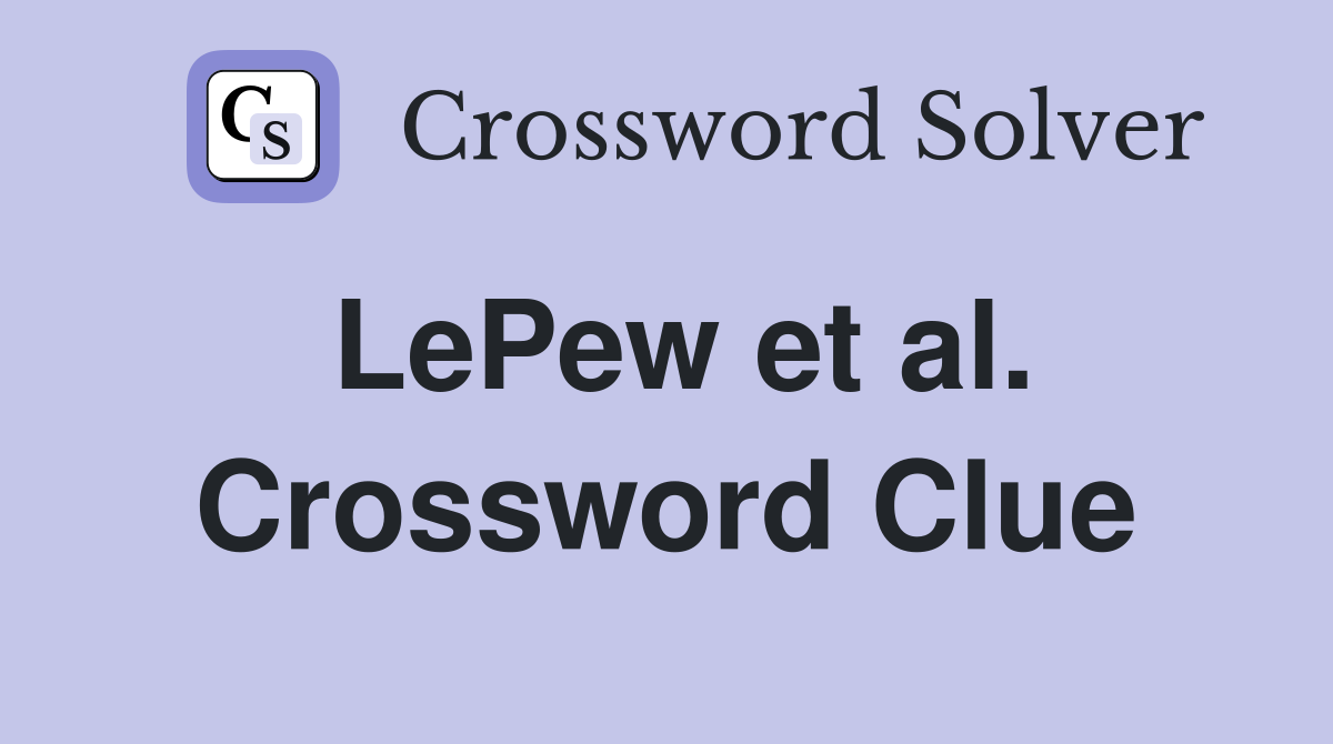 LePew et al. Crossword Clue