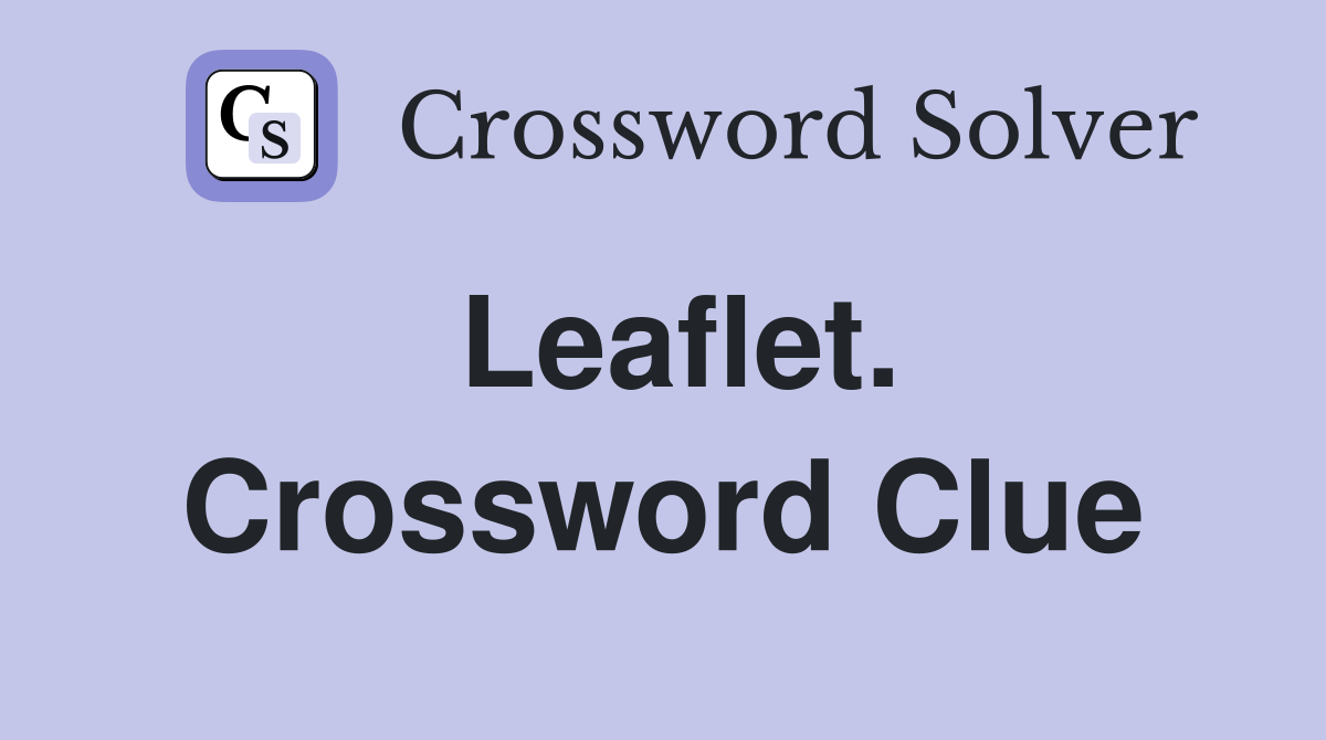 Leaflet. Crossword Clue