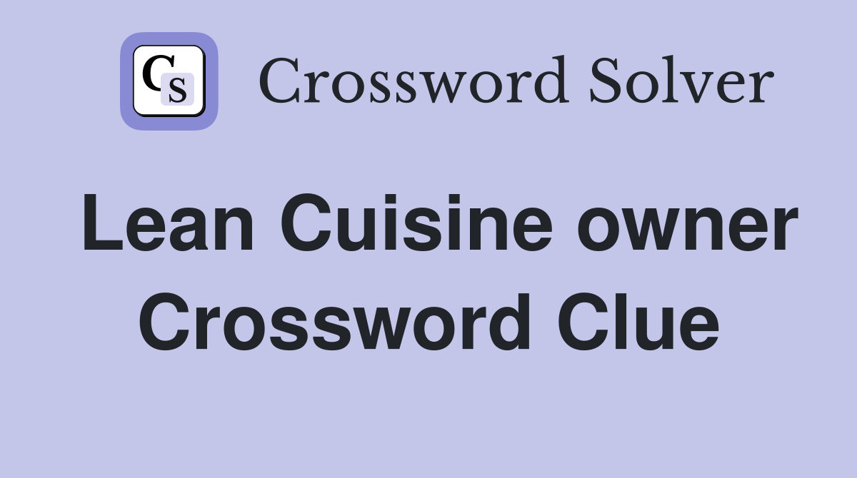 Lean Cuisine owner Crossword Clue