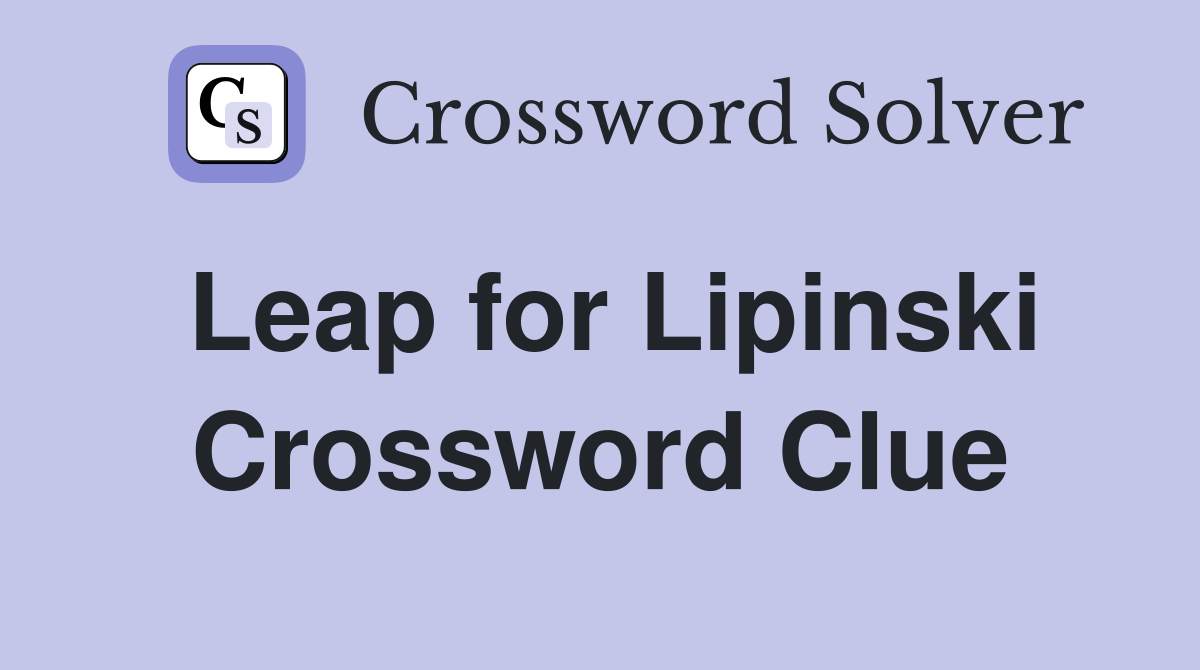 Leap for Lipinski Crossword Clue