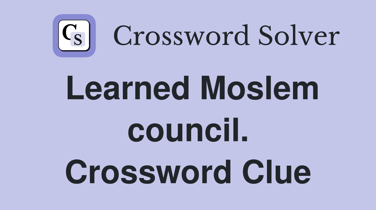 Learned Moslem council. Crossword Clue