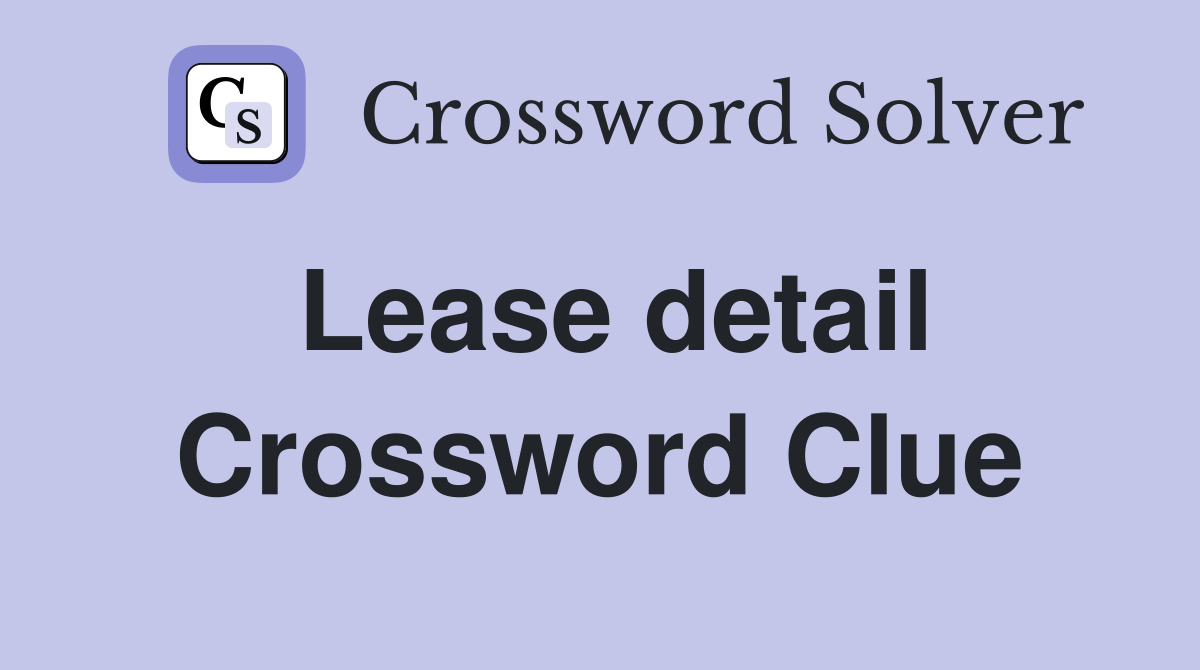 Lease detail Crossword Clue