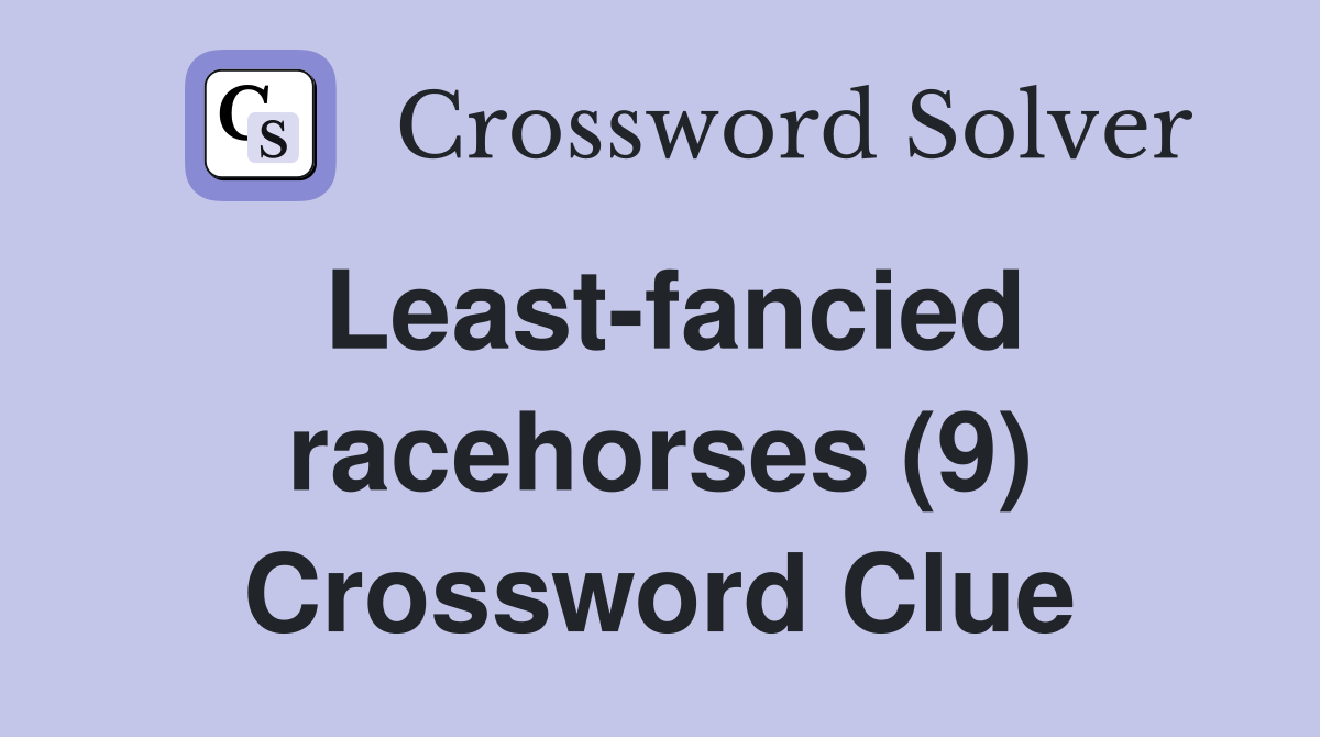 Least-fancied racehorses (9) Crossword Clue