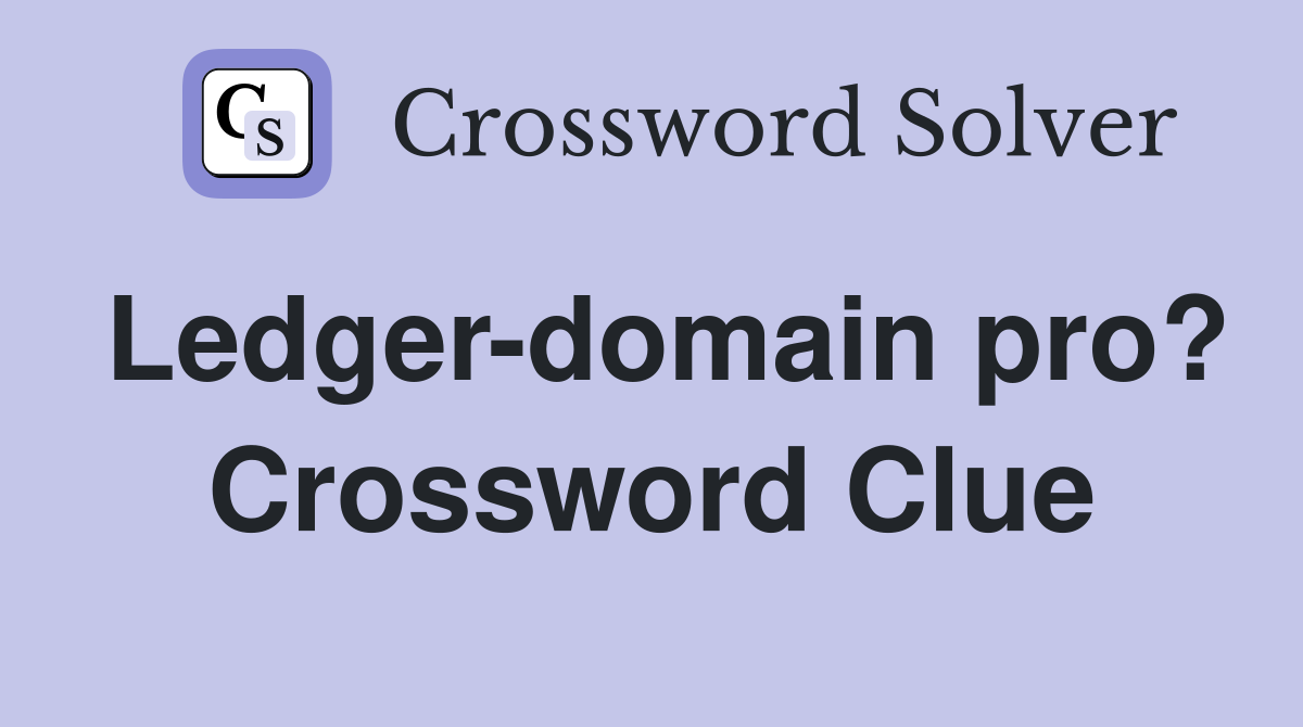 Ledger-domain pro? Crossword Clue