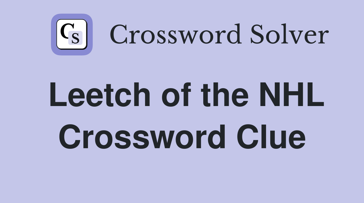 Leetch of the NHL Crossword Clue