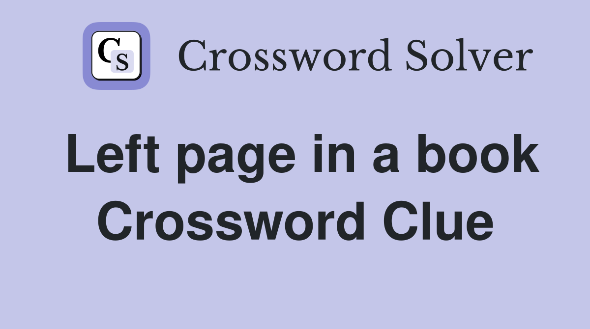 Left page in a book Crossword Clue