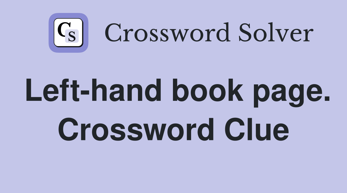 Left-hand book page. Crossword Clue