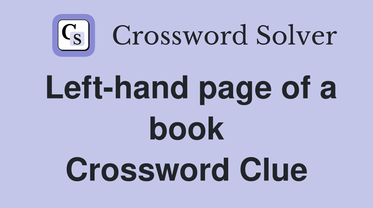 Left-hand page of a book Crossword Clue