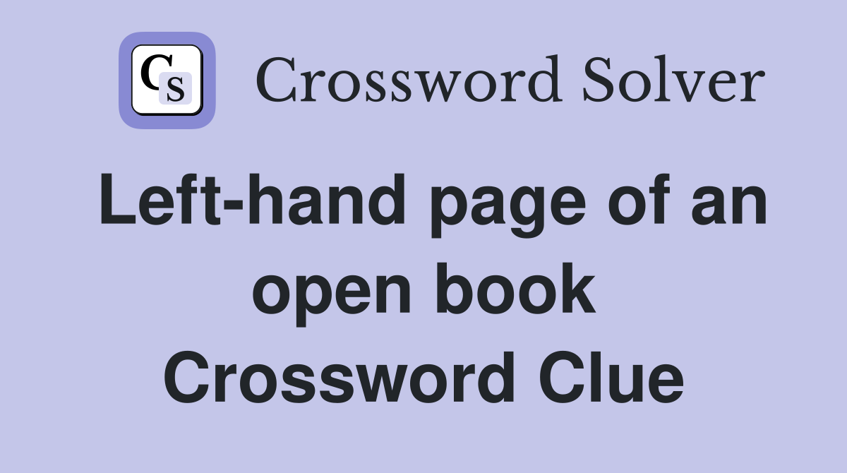 Left-hand page of an open book Crossword Clue