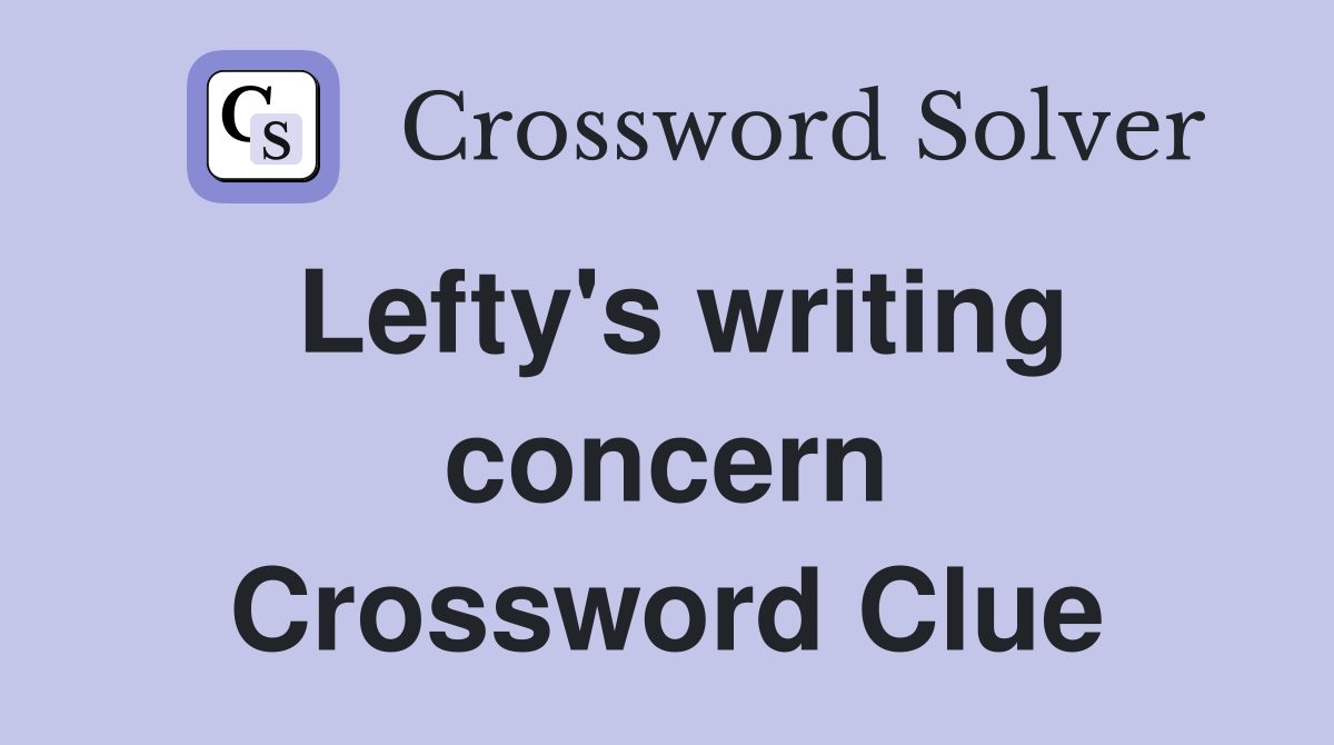 Lefty's writing concern Crossword Clue