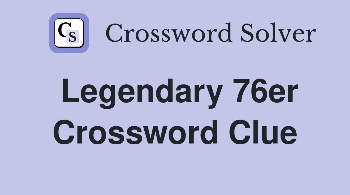 Legendary 76er Crossword Clue