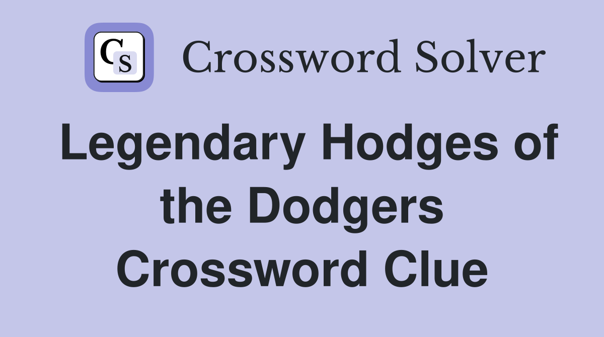 Legendary Hodges of the Dodgers Crossword Clue