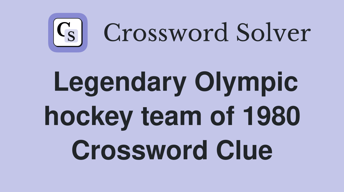 Legendary Olympic hockey team of 1980 Crossword Clue