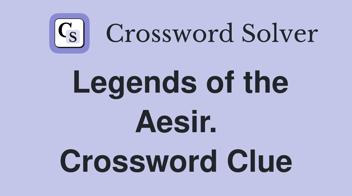 Legends of the Aesir. Crossword Clue