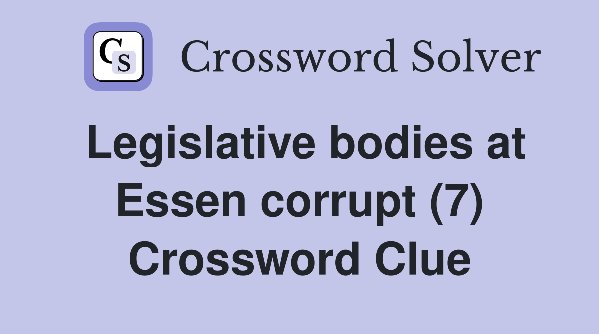 Legislative bodies at Essen corrupt (7) Crossword Clue