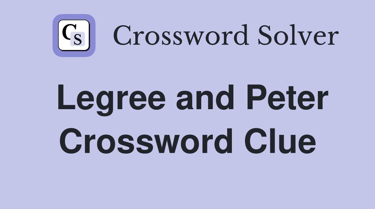 Legree and Peter Crossword Clue